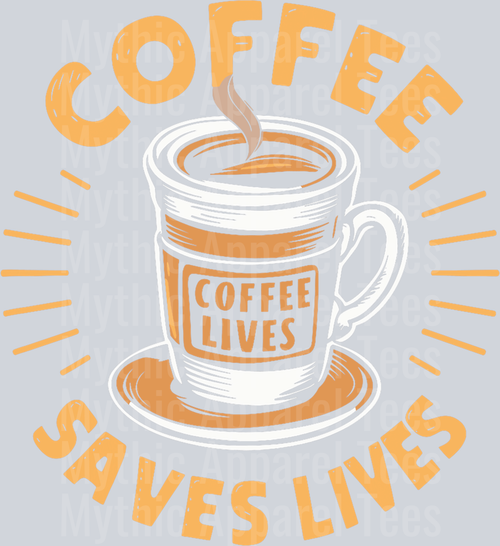 Coffee saves lives funny coffee design DTF Coffee Transfers