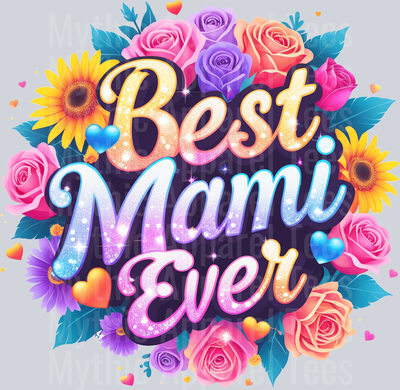 BEST MAMI EVER