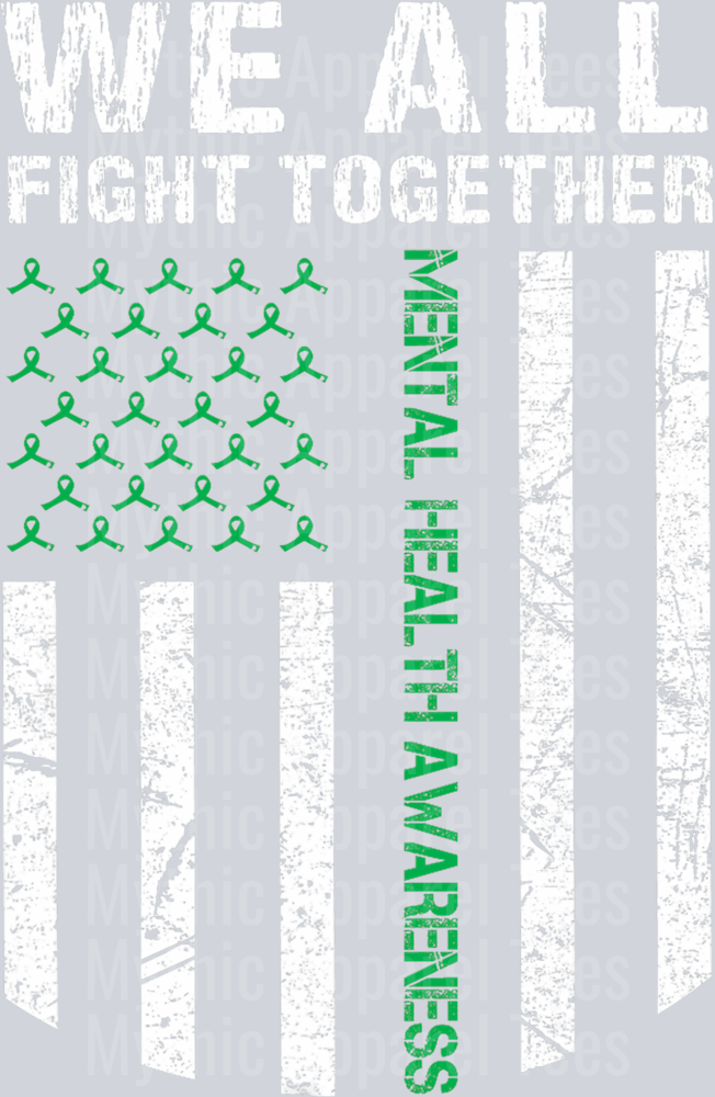 We all fight together American Flag DTF Mental Health Awareness Transfers