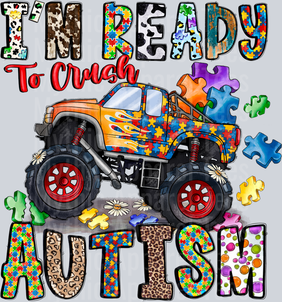 I'm ready to crush Autism 2 Autism Awareness