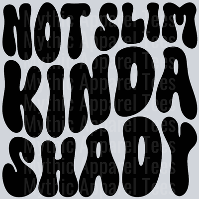 Not Slim Kinda Shady