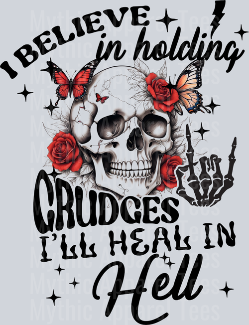 I believe in holding grudges I'll heal in HELL Skull with Butterflies DTF Skull Transfers