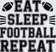 American Football Eat Sleep Football Repeat Bold Varsity Text