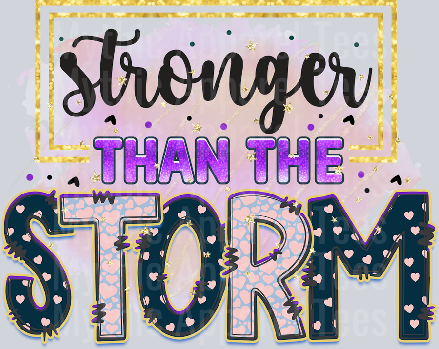 stronger than the storm DTF Inspirational Transfers
