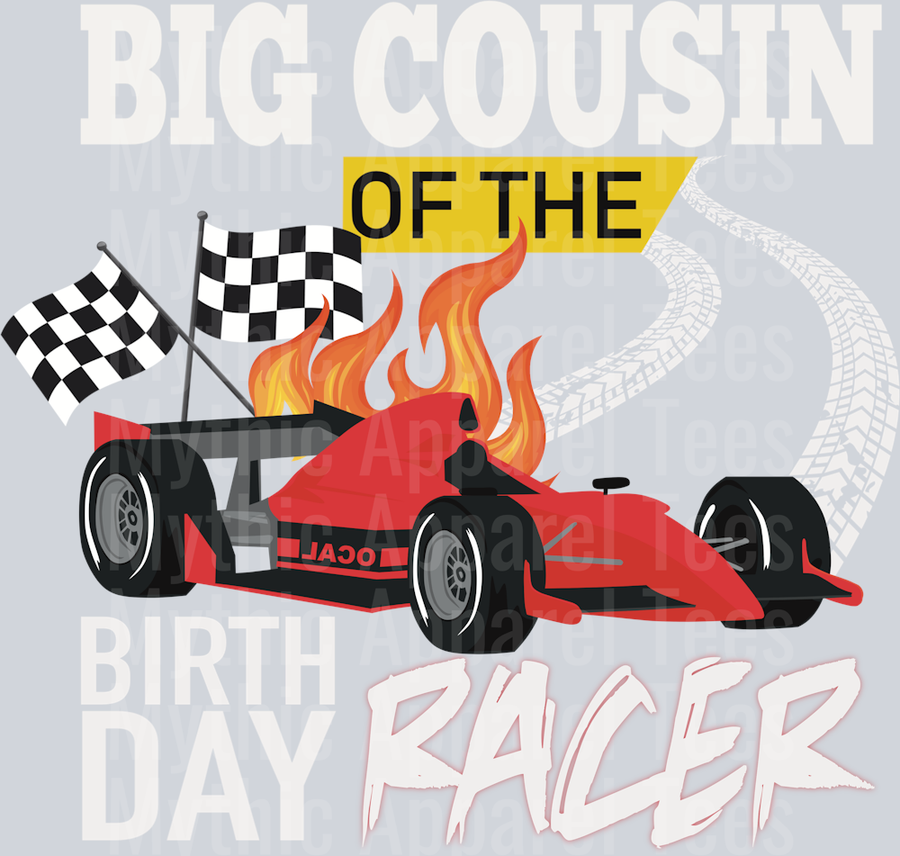 Big cousin of racer Birthday Racer Birthday Boy DTF Birthday Transfers