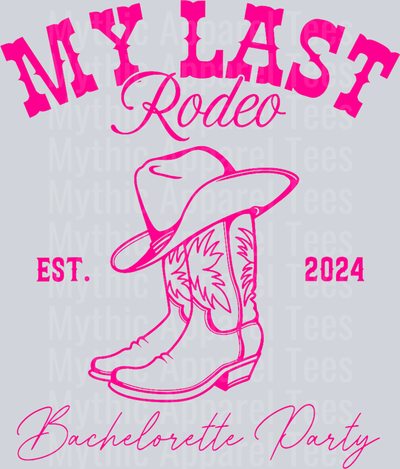 My Last Rodeo Let_s Get Rowdy Western Bachelorette 2024 T-Shirt