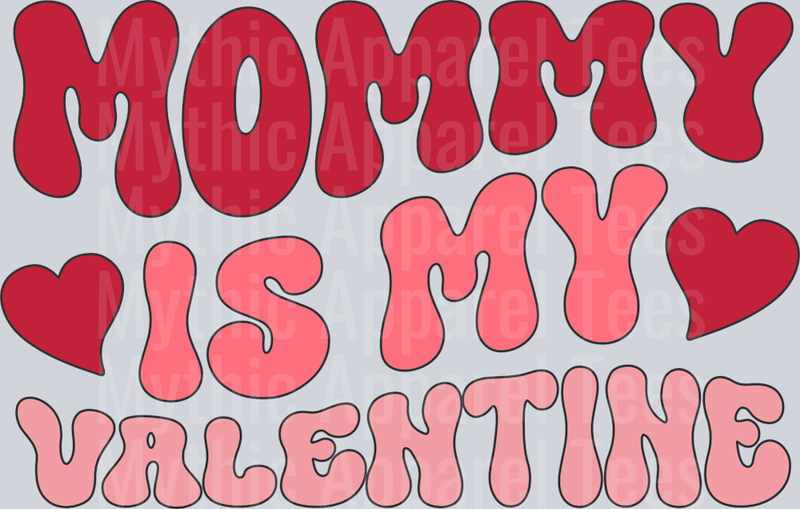 mommy is my valentine RETRO WAVE DTF Valentines Day Transfers