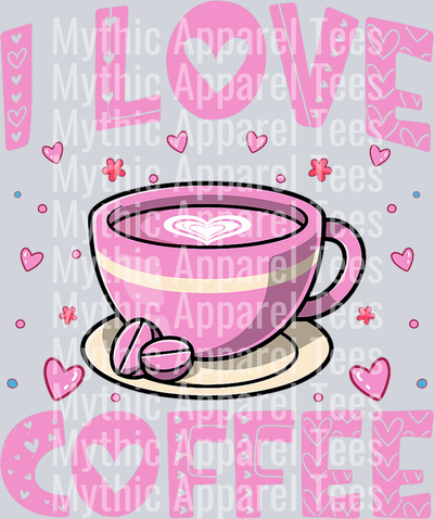 I love coffee DTF Coffee Transfers