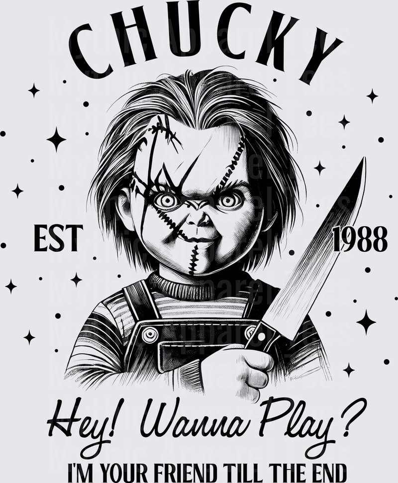 Chucky Child's Play Horror Doll EST 1988 Hey Wanna Play I'm Your Friend Till The End Black and White Sketch Design