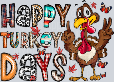 Happy Turkey Days Thanksgiving