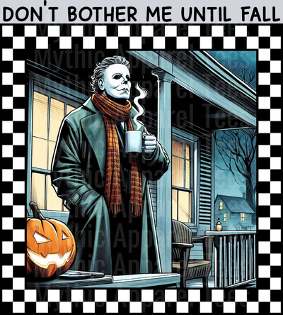 Don't bother me till fall Michael Meyers Fall Transfers Halloween DTF horror Movie Transfers