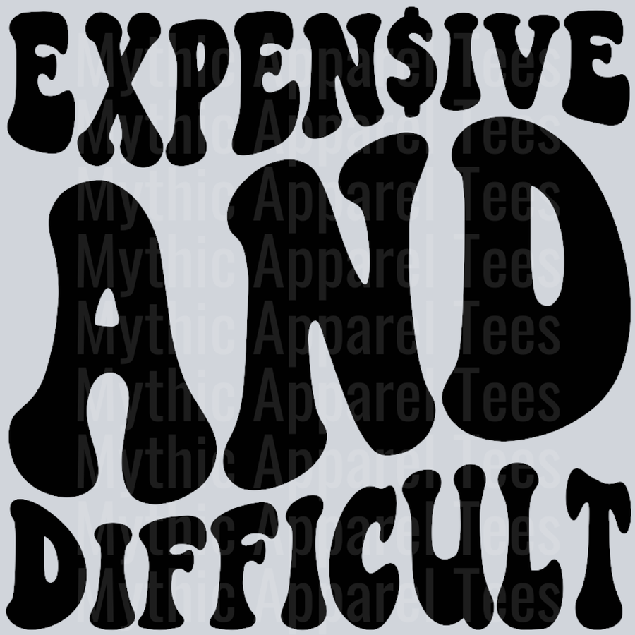 Expensive And Difficult