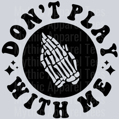 Dont Play With Me Pocket Design