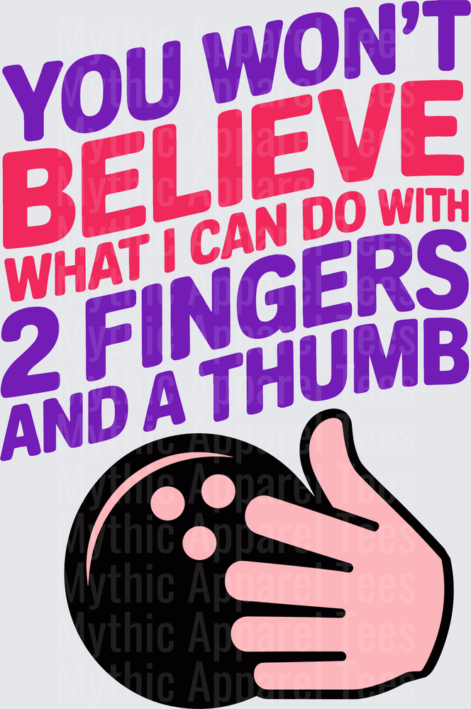 Bowling You Won't Believe What I Can Do With 2 Fingers and a Thumb Funny