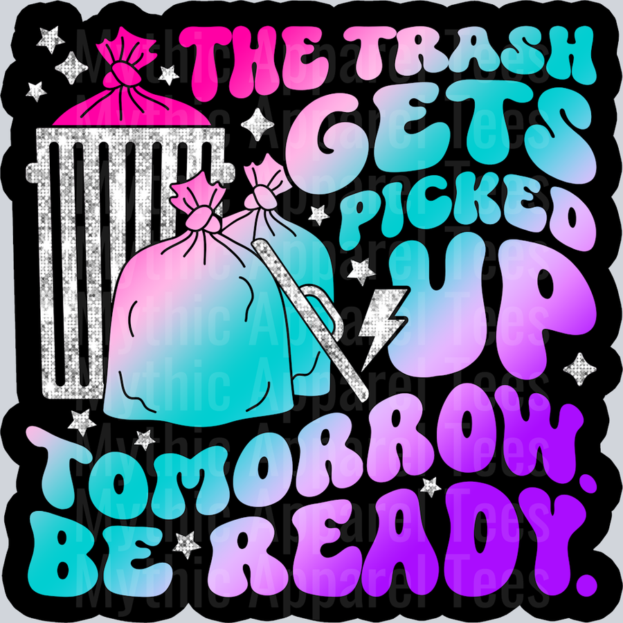 Color The Trash Gets Picked Up Tomorrow