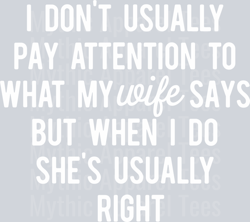 Dont Pay Attention SMOOTH White DTF Husband Transfers