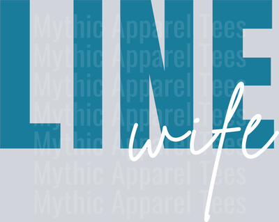 Line wife DTF Blue Collar Transfers