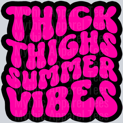 Color Thick Thighs Summer Vibes