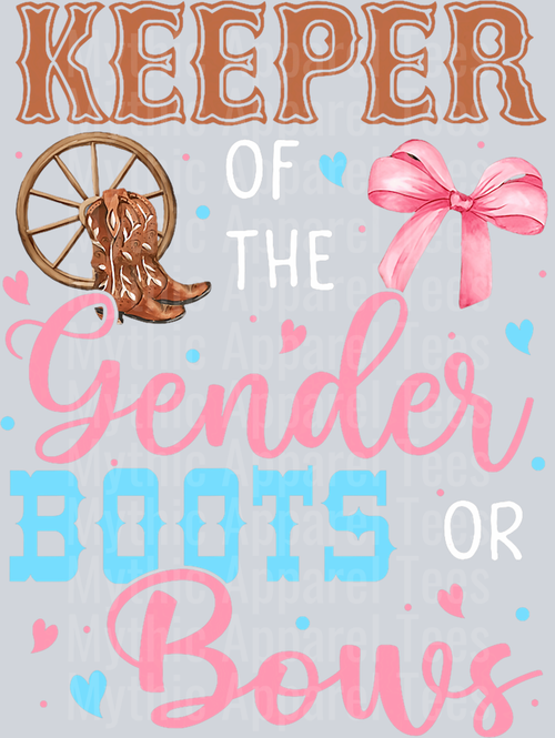 Keeper of Gender Boots or Bows Gender Reveal DTF Western Transfers