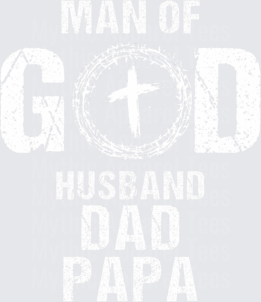 Man of God Husband Dad Papa Cross Crown of Thorns Christian Faith Father