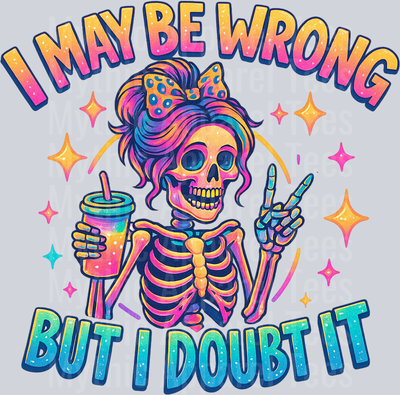 I may be wrong 1