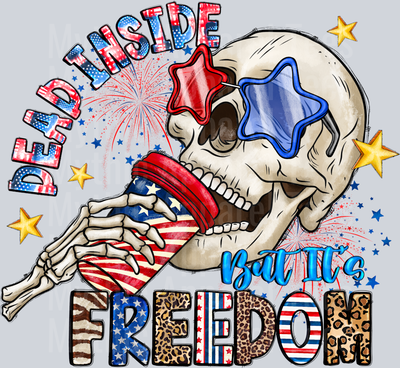 Dead Inside But Freedom 4th of july skull Patriotic