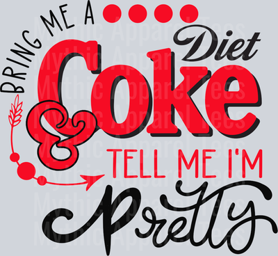 Bring me a Diet Coke DTF Drink Transfers