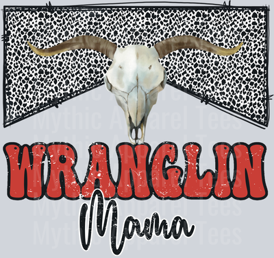 Wranglin Mama DTF Mom Transfers