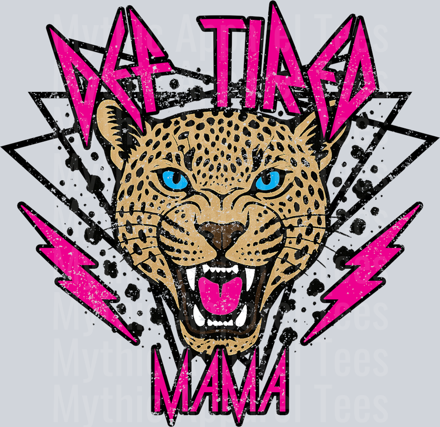 Pink Def Tired Mama