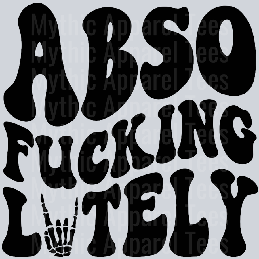 AbsoFuckingLutely Wavey Retro Style Funny Shirt Design