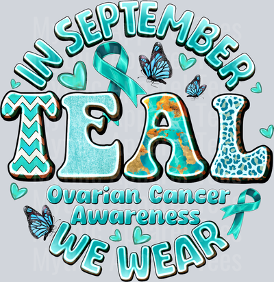 in September we wear teal ovarian cancer awareness