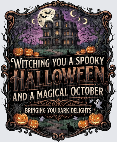 Witching You A Spooky Halloween And A Magical October Haunted Mansion Jack-o-Lanterns Bats Ghosts Black Cat Gothic Frame Design