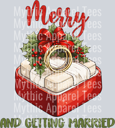 Merry and getting Married – DTF Heat Transfer – Holiday Christmas Design