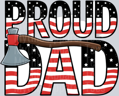Proud dad with firefighter axe DTF Firefighter Transfers