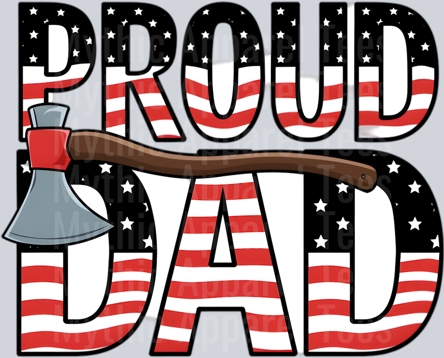 Proud dad with firefighter axe DTF Firefighter Transfers