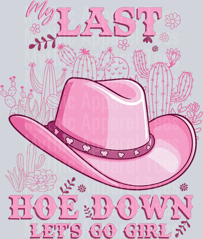 My Last Hoe Down Cowgirl Bachelorette Party T-Shirt