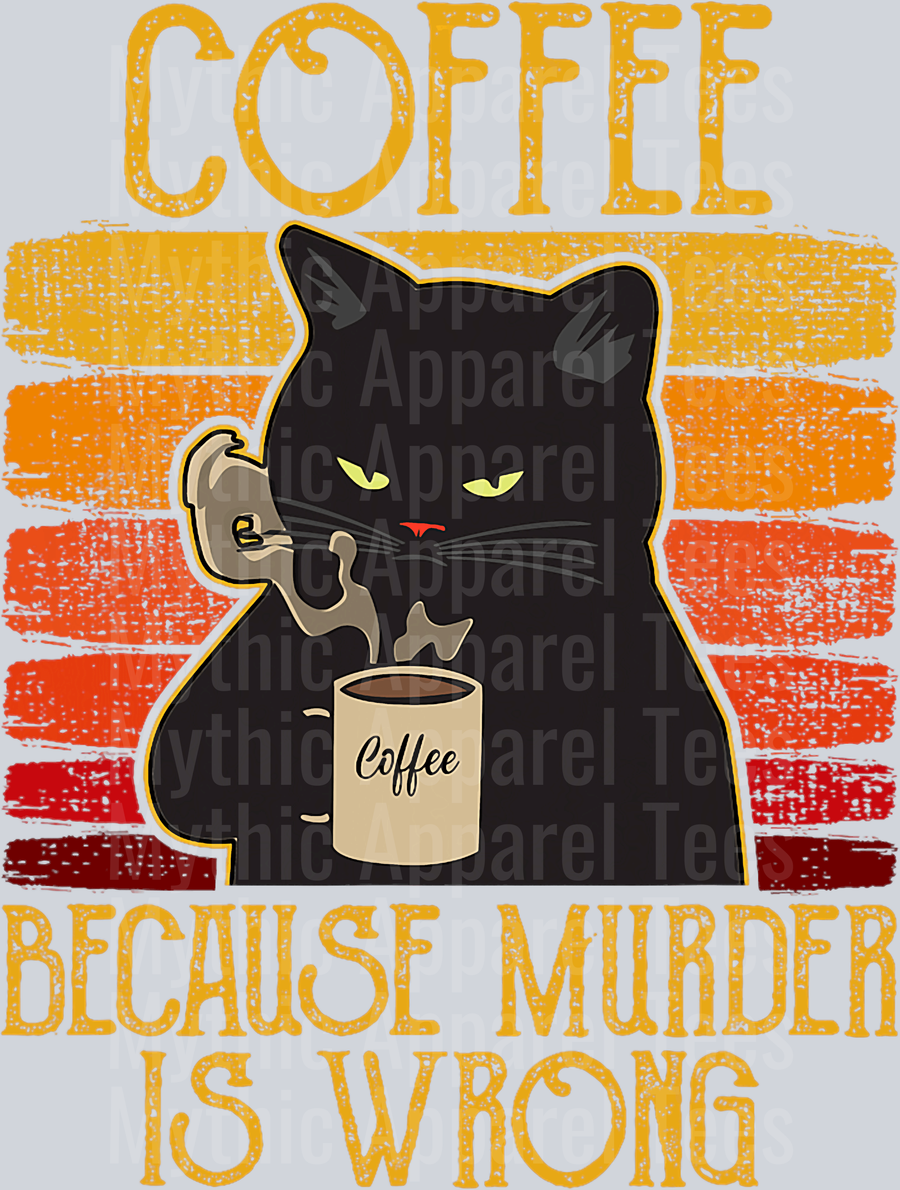 Coffee because murder is wrong retro style cat with coffee DTF Coffee Transfers