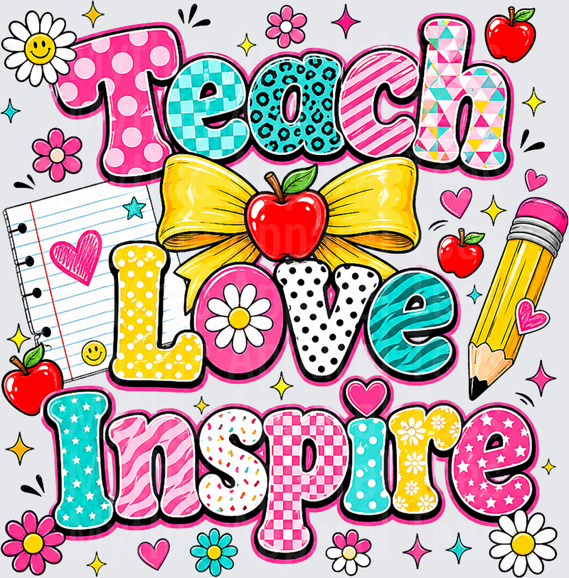 Teach Love Inspire Colorful Patterned Teacher Design with Apples Bow Pencil Flowers and Hearts