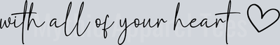 With all of your heart black DTF Religious Transfers