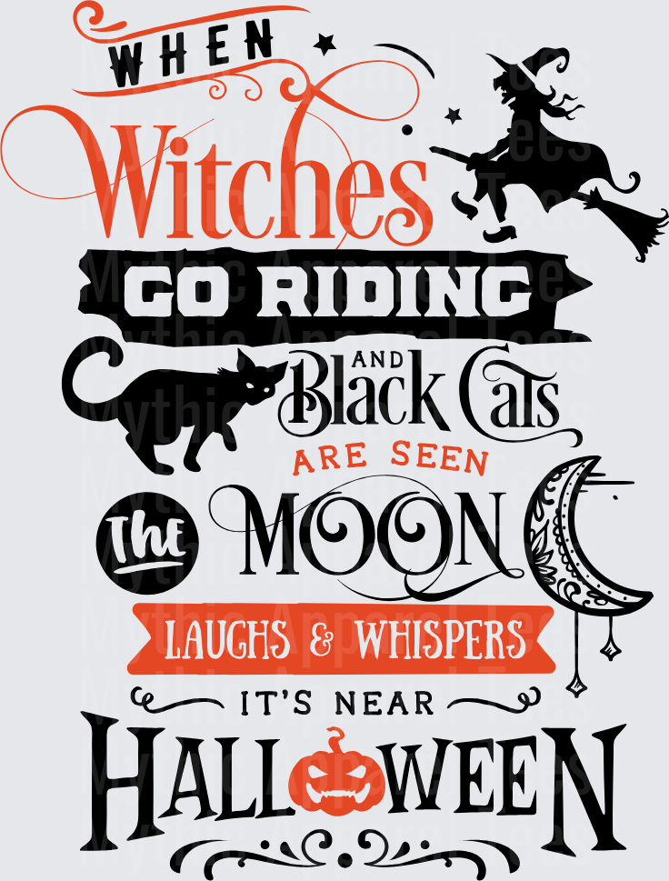 When Witches Go Riding and Black Cats Are Seen The Moon Laughs and Whispers It's Near Halloween Typography with Flying Witch Black Cat and Jack-o-Lantern