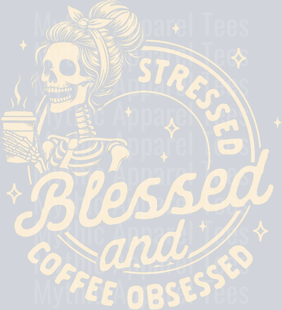 Stressed blessed and coffee obsessed skelly girl with coffee cup DTF Coffee Transfers