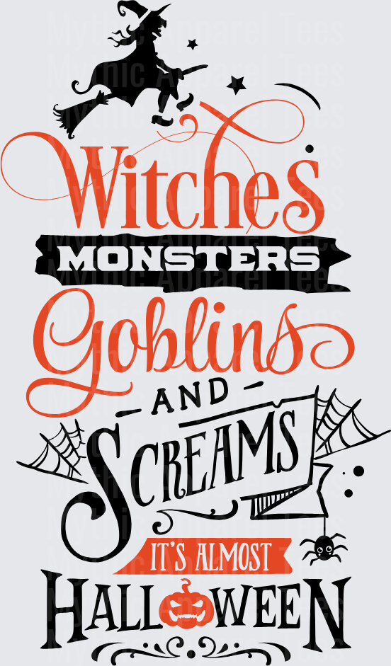 Witches Monsters Goblins and Screams It's Almost Halloween Typography with Flying Witch Silhouette Spider Webs and Jack-o-Lantern