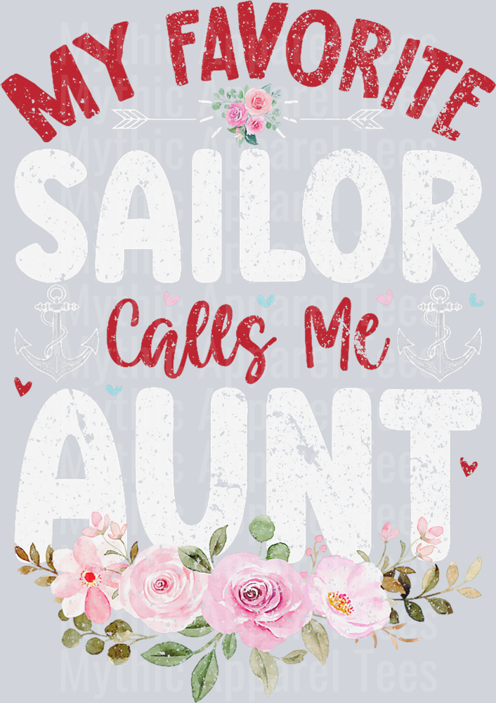 AZ1287 NAVY My Favorite Sailor Calls Me Aunt Family Auntie Mothers Day T-Shirt