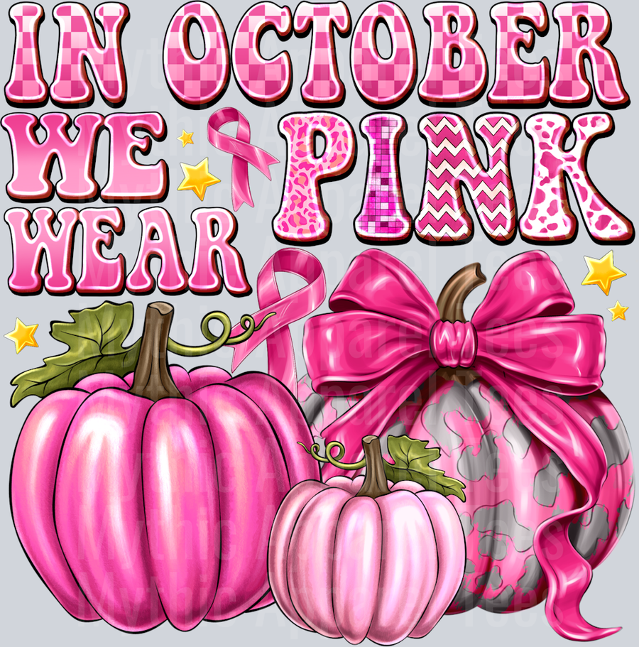 in october we wear pink Breast Cancer Awareness
