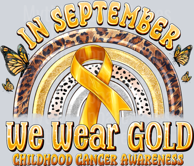 in September we wear gold childhood cancer awareness