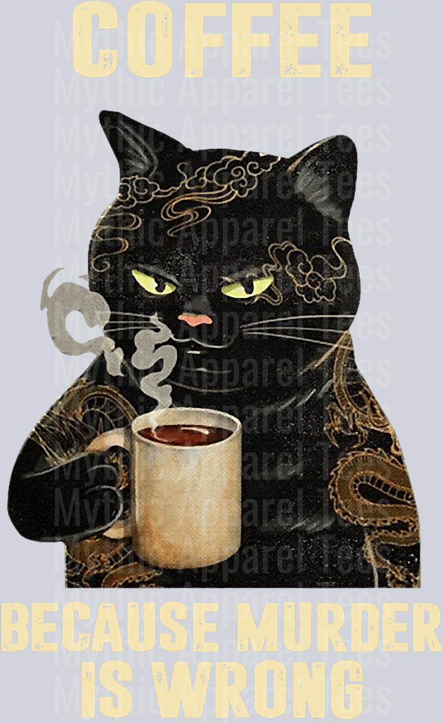 Coffee Because murder is wrong cat with cup hot coffee DTF Coffee Transfers