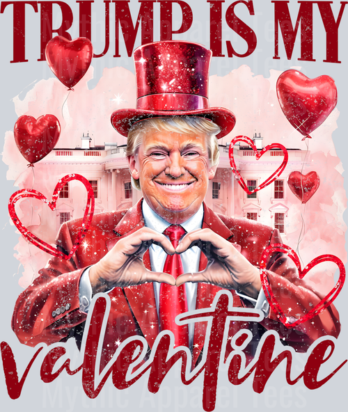 Trump Is My Valentine 2 Maga Valentines Day Design