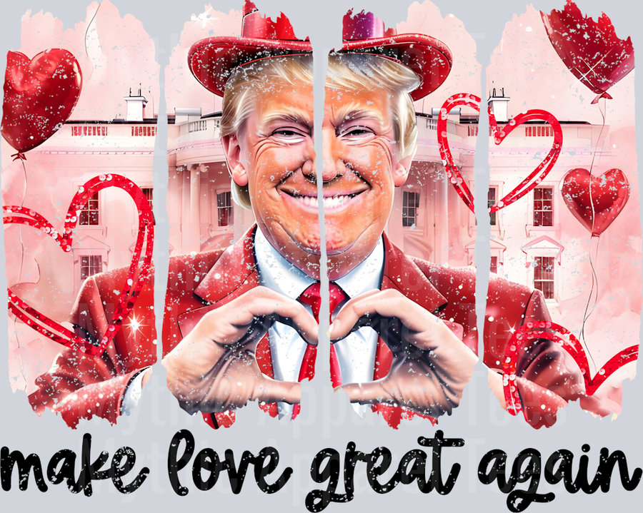 Make Love Great Again Maga Trump Black Words Brushstroke Style Combo Valentines Day Design
