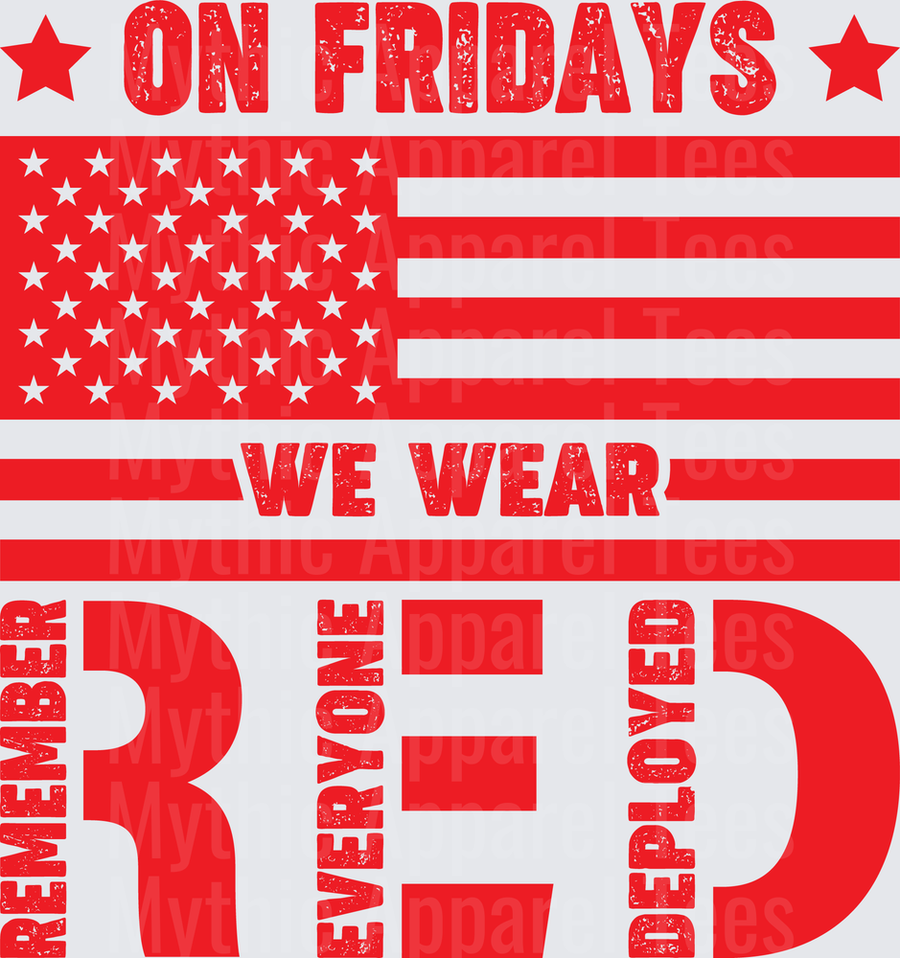 We Wear Red On Fridays R.E.D. Remember Everyone Deployed American Flag Military Support Distressed Design