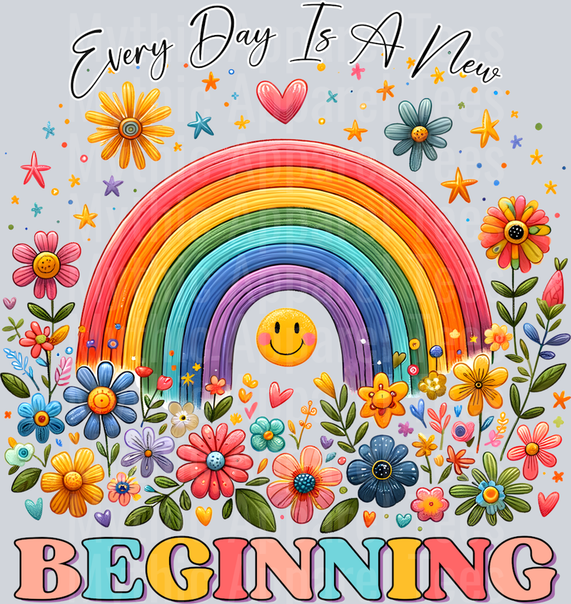 Every day Is A New Beginning DTF Inspiring Transfers